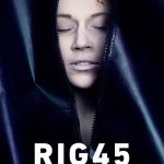 دانلود سریال دکل Rig 45